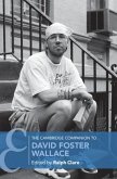 Cambridge Companion to David Foster Wallace (eBook, ePUB) Cambridge Companion to David Foster Wallace (eBook, ePUB)