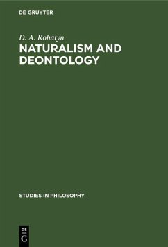 Naturalism and deontology (eBook, PDF) - Rohatyn, D. A.