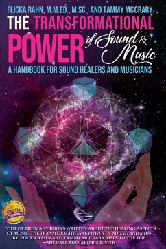 The Transformational Power of Sound and Music (eBook, ePUB) - Rahn, Flicka; McCrary, Tammy