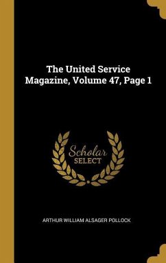 The United Service Magazine, Volume 47, Page 1