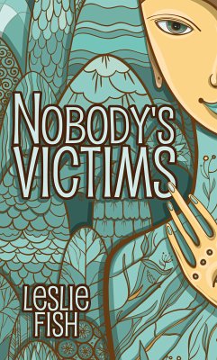 Nobody's Victims (eBook, ePUB) - Fish, Leslie