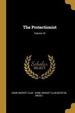 The Protectionist; Volume 23