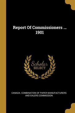 Report Of Commissioners ... 1901