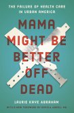 Mama Might Be Better Off Dead (eBook, ePUB)