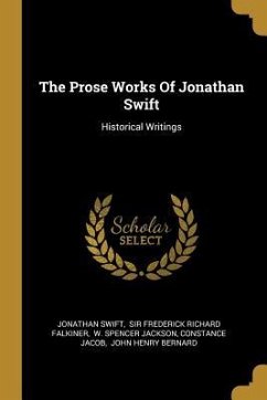 The Prose Works Of Jonathan Swift: Historical Writings