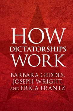 How Dictatorships Work (eBook, ePUB) - Geddes, Barbara