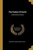 The Psalms Of David: A New Metrical Version