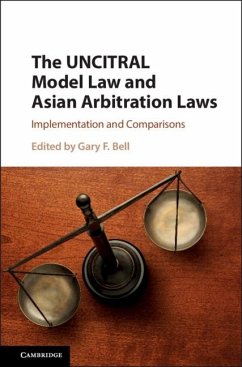 UNCITRAL Model Law and Asian Arbitration Laws (eBook, ePUB)