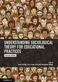 Understanding Sociological Theory for Educational Practices (eBook, ePUB)
