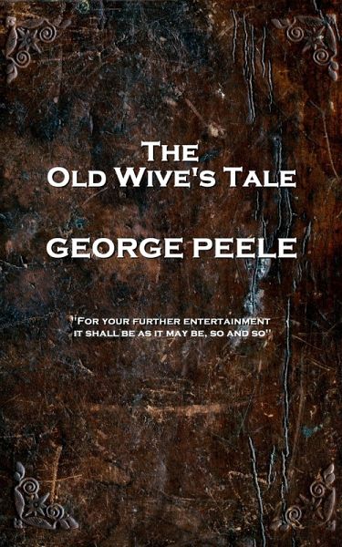 The Old Wive's Tale (eBook, ePUB) The Old Wive's Tale (eBook, ePUB)