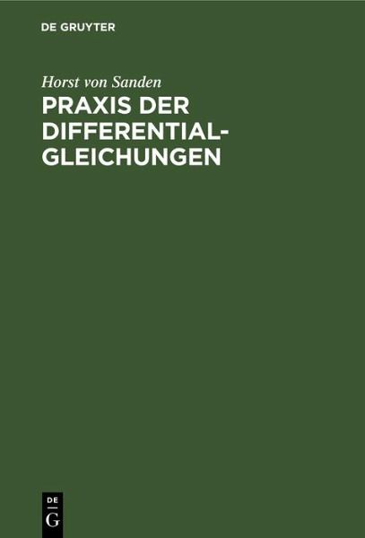 Praxis der Differentialgleichungen (eBook, PDF) Praxis der Differentialgleichungen (eBook, PDF)