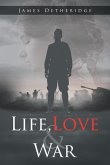 Life, Love and War (eBook, ePUB)