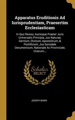 Apparatus Eruditionis Ad Iurisprudentiam, Praesertim Ecclesiasticam