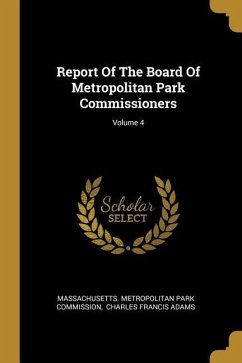 Report Of The Board Of Metropolitan Park Commissioners; Volume 4