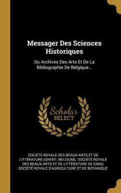 Messager Des Sciences Historiques - Belgium)