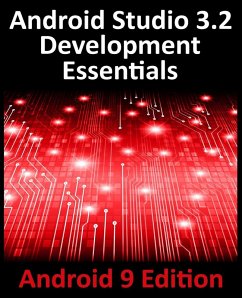 Android Studio 3.2 Development Essentials - Android 9 Edition (eBook, ePUB) - Smyth, Neil