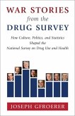 War Stories from the Drug Survey (eBook, ePUB)