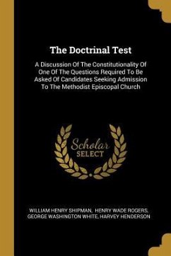 The Doctrinal Test: A Discussion Of The Constitutionality Of One Of The Questions Required To Be Asked Of Candidates Seeking Admission To
