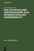 Das Stockholmer Vertragswerk zum internationalen Urheberrecht (eBook, PDF)