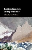 Kant on Freedom and Spontaneity (eBook, ePUB)