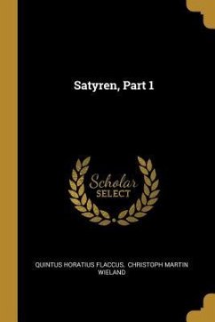 Satyren, Part 1 - Flaccus, Quintus Horatius