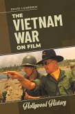 The Vietnam War on Film The Vietnam War on Film