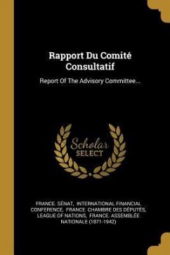 Rapport Du Comité Consultatif: Report Of The Advisory Committee... - Sénat, France