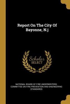 Report On The City Of Bayonne, N.j Report On The City Of Bayonne, N.j