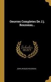 Oeuvres Completes De J.j. Rousseau...