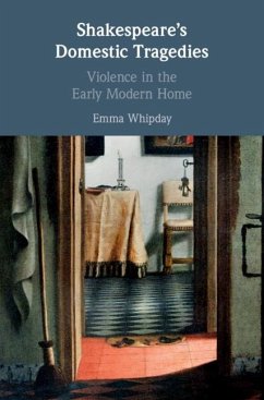 Shakespeare's Domestic Tragedies (eBook, ePUB) - Whipday, Emma