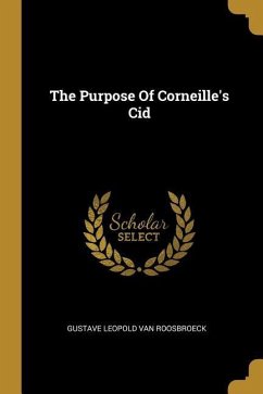 The Purpose Of Corneille's Cid