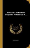 Revue De L'histoire Des Religions, Volumes 25-26...