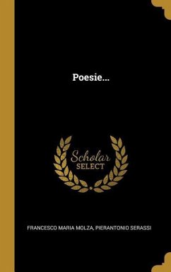 Poesie... - Molza, Francesco Maria; Serassi, Pierantonio