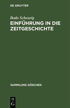 Einführung in die Zeitgeschichte (eBook, PDF) - Scheurig, Bodo