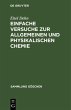 Einfache Versuche zur allgemeinen und... - Bild 1