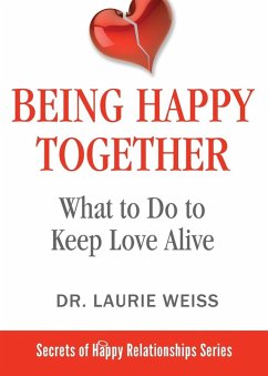 Being Happy Together (eBook, ePUB) - Weiss, Laurie