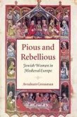 Pious and Rebellious (eBook, ePUB) Pious and Rebellious (eBook, ePUB)