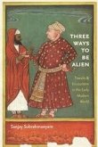 Three Ways to Be Alien (eBook, ePUB) Three Ways to Be Alien (eBook, ePUB)