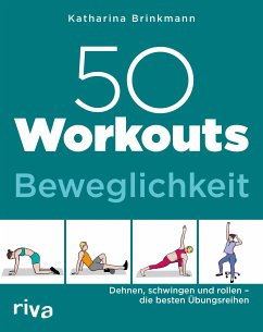 50 Workouts – Beweglichkeit (eBook, ePUB) - Brinkmann, Katharina