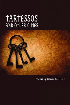 Tartessos and Other Cities (eBook, ePUB) - Claire Millikin, Millikin