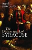 Divine Spark of Syracuse (eBook, ePUB) Divine Spark of Syracuse (eBook, ePUB)