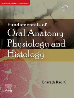 Fundamentals of Oral Anatomy, Physiology and Histology E -Book (eBook, ePUB) - K, Bharath Rao
