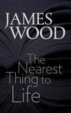 Nearest Thing to Life (eBook, ePUB) Nearest Thing to Life (eBook, ePUB)