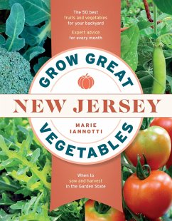 Grow Great Vegetables in New Jersey (eBook, ePUB) - Iannotti, Marie