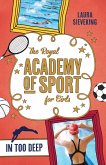 The Royal Academy of Sport for Girls 3: In Too Deep (eBook, ePUB)