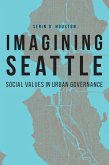 Imagining Seattle (eBook, ePUB)