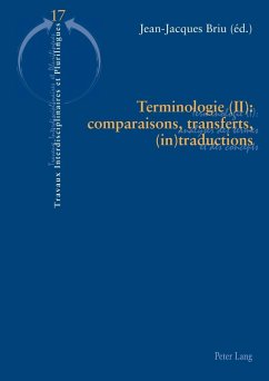 Terminologie (II) : comparaisons, transferts, (in)traductions (eBook, PDF)