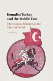 Kemalist Turkey and the Middle East (eBook, PDF)