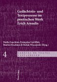 Gedaechtnis- und Textprozesse im poetischen Werk Erich Arendts (eBook, PDF)