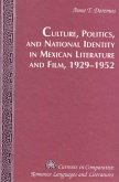 Culture, Politics, and National Identity in Mexican Literature and Film, 1929-1952 (eBook, PDF)